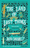 The Land of Lost Things                                                                                                                               <br><span class="capt-avtor"> By:Connolly, John                                    </span><br><span class="capt-pari"> Eur:11,37 Мкд:699</span>